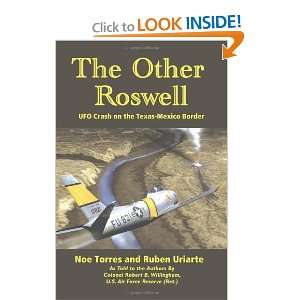  The Other Roswell Ufo Crash On The Texas Mexico Border 