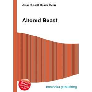  Altered Beast Ronald Cohn Jesse Russell Books