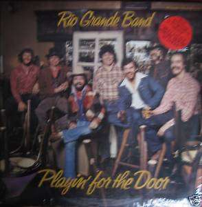 Rio Grande Band (Vinyl LP) Playin For The Door  Mint  