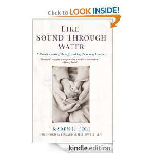 Sound Through Water Karen J. Foli, Edward M., M.D. Hallowell, Edward 