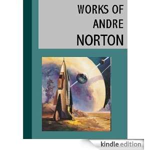 Complete Works of Andre Norton Newly Updated Edition (13 Books, with 