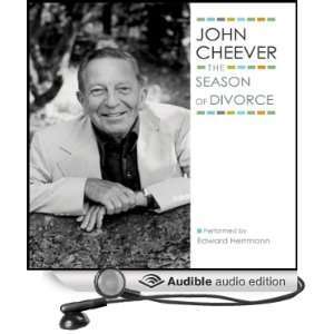  The Season of Divorce The John Cheever Audio Collection 