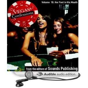  Her Foot in His Mouth Vegas Confessions (Audible Audio 