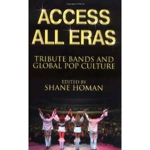  Access All Eras Tribute Bands and Global Pop Culture 1st 