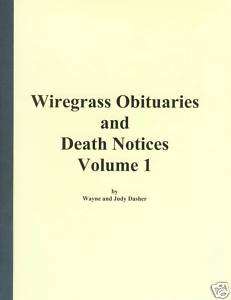 Wiregrass Obituaries and Death Notices Vol. 1  