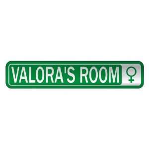   VALORA S ROOM  STREET SIGN NAME