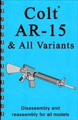 COLT AR 15 AR 15 M16 Gun Guide Manual Book AR 15 NEW  