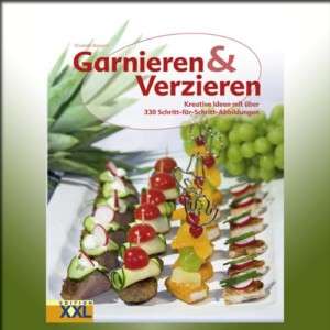 Garnieren und Verzieren von Elisabeth Bangert (2006) 9783897360648 