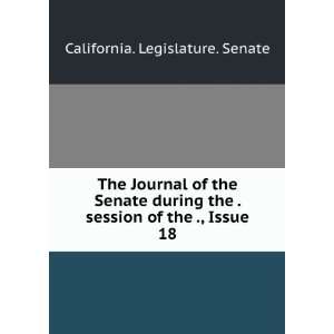  The Journal of the Senate during the . session of the 