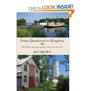  From Queenston to Kingston The Hidden Heritage of Lake Ontario 