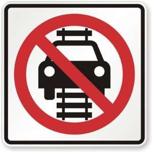  Do Not Drive on Tracks Light Rail (symbol) High Intensity 