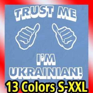 trust me im UKRAINIAN MENS T Shirt ukraine retro Tee  