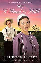 Hand to Hold by Kathleen Fuller 2010, Paperback 9781595548146  