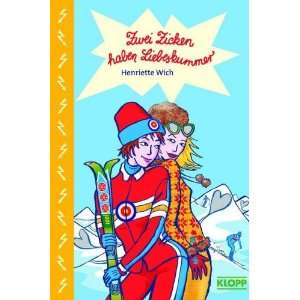 Zwei Zicken haben Liebeskummer  Henriette Wich Bücher