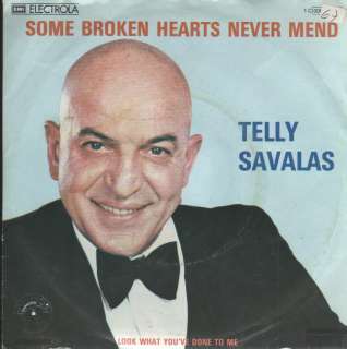 TELLY SAVALAS   SOME BROKEN HEARTS NEVER MEND  