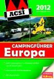 ACSI Campingführer Europa 2012 Jährlich von ACSI inspizierte 