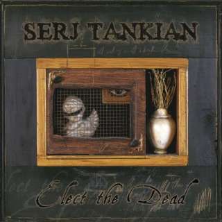 Elect The Dead (Japanese Version) Serj Tankian