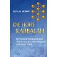 Die hohe Kabbala   Ein Weg zur Integration und Aktivierung des 