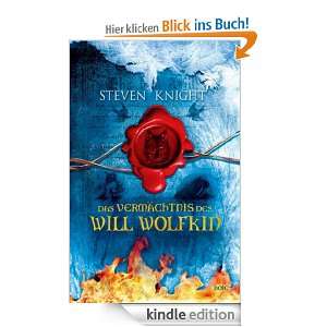 Das Vermächtnis des Will Wolfkin eBook Steven Knight, Ulli und 
