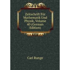   Physik, Volume 40 (German Edition) (9785877860957) Carl Runge Books