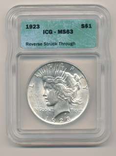 1923 PEACE SILVER DOLLAR ICG CERTIFIED **MS 63 REVERSE STRUCK THROUGH 