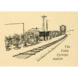 1906 Wood Engraving Antique Palm Springs Train Station 