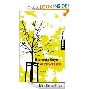 Aprilwetter (German Edition) Thommie Bayer  Kindle Store