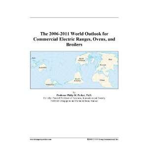   2011 World Outlook for Commercial Electric Ranges, Ovens, and Broilers