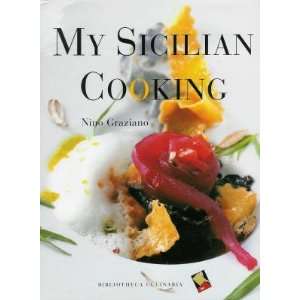  My Sicilian Cooking (9788886174541) Nino Graziano Books