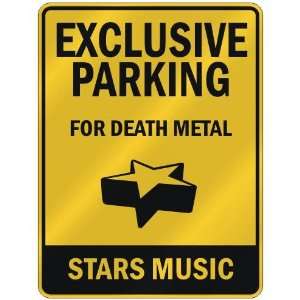  EXCLUSIVE PARKING  FOR DEATH METAL STARS  PARKING SIGN 