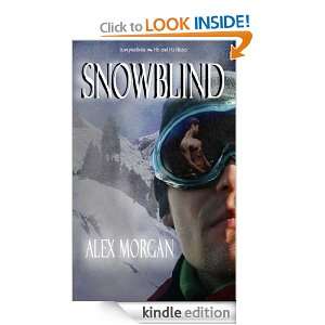 Snowblind Alex Morgan  Kindle Store