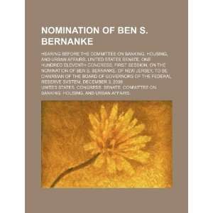  Nomination of Ben S. Bernanke hearing before the 