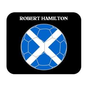 Robert Hamilton (Scotland) Soccer Mouse Pad