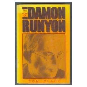  WORLD OF DAMON RUNYON Tom Clark Books