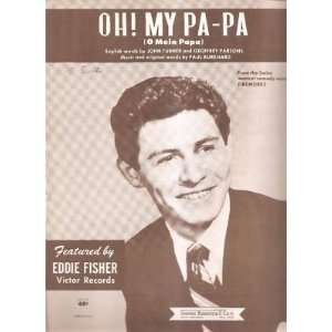  Sheet Music Oh My PaPa Eddie Fisher 155 