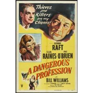   Dangerous Profession Poster 27x40 George Raft Ella Raines Pat OBrien