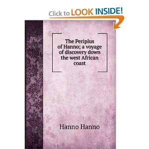   Hanno; a voyage of discovery down the west African coast Hanno Hanno