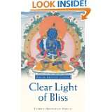 Clear Light of Bliss  The Practice of Mahamudra in Vajrayana Buddhism 