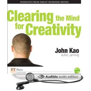  for Creativity (Audible Audio Edition) John Kao, Jay Snyder Books