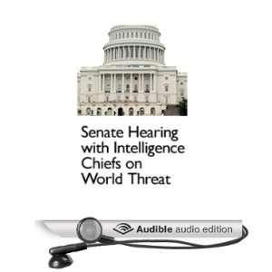  Senate Hearing with Intelligence Chiefs on World Threat 