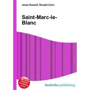  Saint Marc le Blanc Ronald Cohn Jesse Russell Books