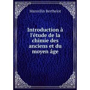   la chimie des anciens et du moyen Ã¢ge Marcellin Berthelot Books