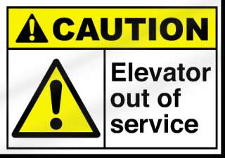 Elevator Out Of Service Caution Sign  