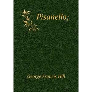  Pisanello; George Francis Hill Books