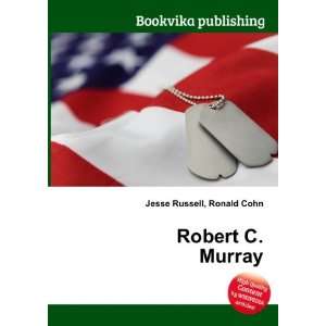  Robert C. Murray Ronald Cohn Jesse Russell Books