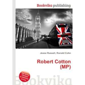  Robert Cotton (MP) Ronald Cohn Jesse Russell Books