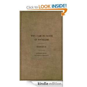 Why I Am In Favor of Socialism Edward Silvan  Kindle 