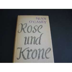  Rose und Krone (9783378001398) Sean OCasey Books