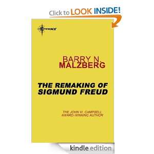  The Remaking of Sigmund Freud eBook Barry N. Malzberg 