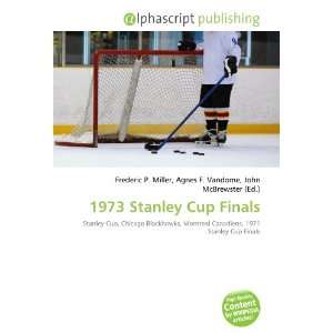  1973 Stanley Cup Finals (9786134198189) Frederic P. Miller 